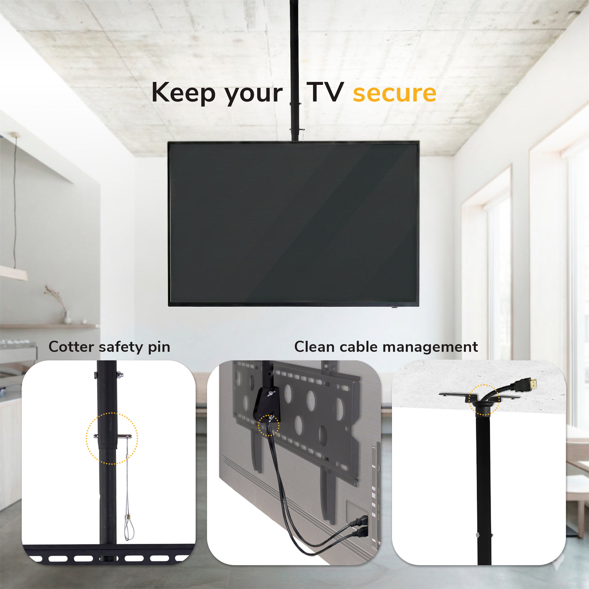 Mount-It! Full-Motion TV Ceiling Mount shown in a modern room with 360° pan, cotter safety pin, tidy cable management at the back, and organized cables along the pole. Text: "Keep your TV secure.
