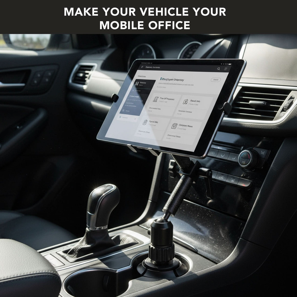 A Mount-It! Carbon Fiber Cup Holder Tablet ELD Mount holds a tablet in a car displaying a workspace app. Above, the text reads, “MAKE YOUR VEHICLE YOUR MOBILE OFFICE.” The dashboard and gear shift appear in view.