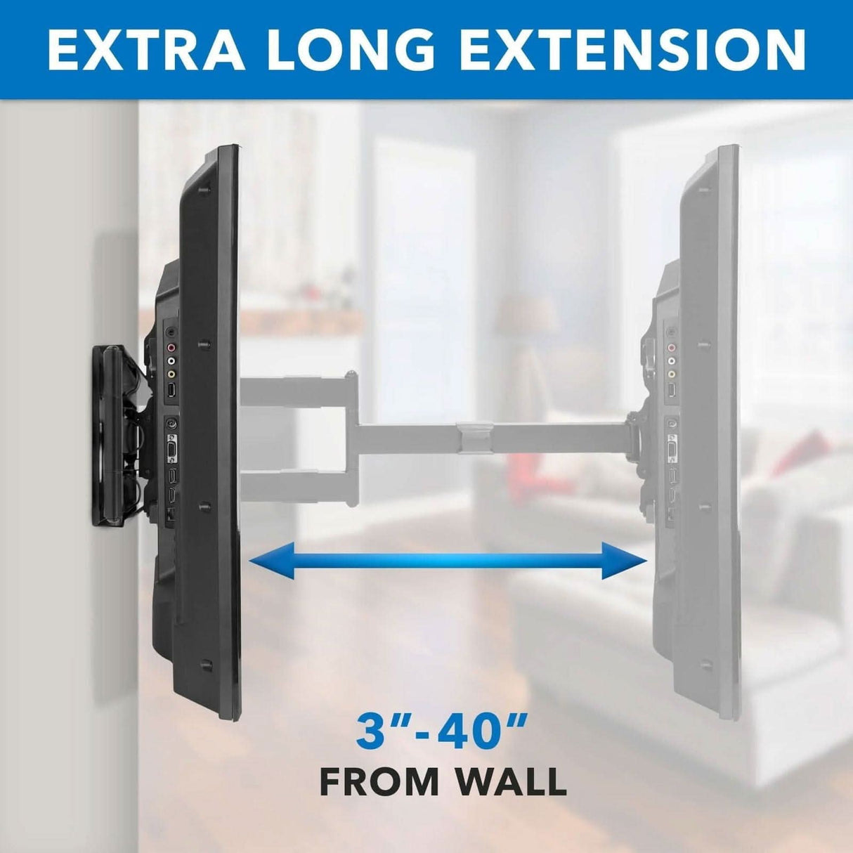 The Mount-It! Full Motion TV Wall Mount with Extra Long Extension extends 3 to 40 inches from the wall, highlighted by a blue arrow. The image displays “EXTRA LONG EXTENSION” at the top and “3 - 40 FROM WALL” at the bottom over a blurred living room background.