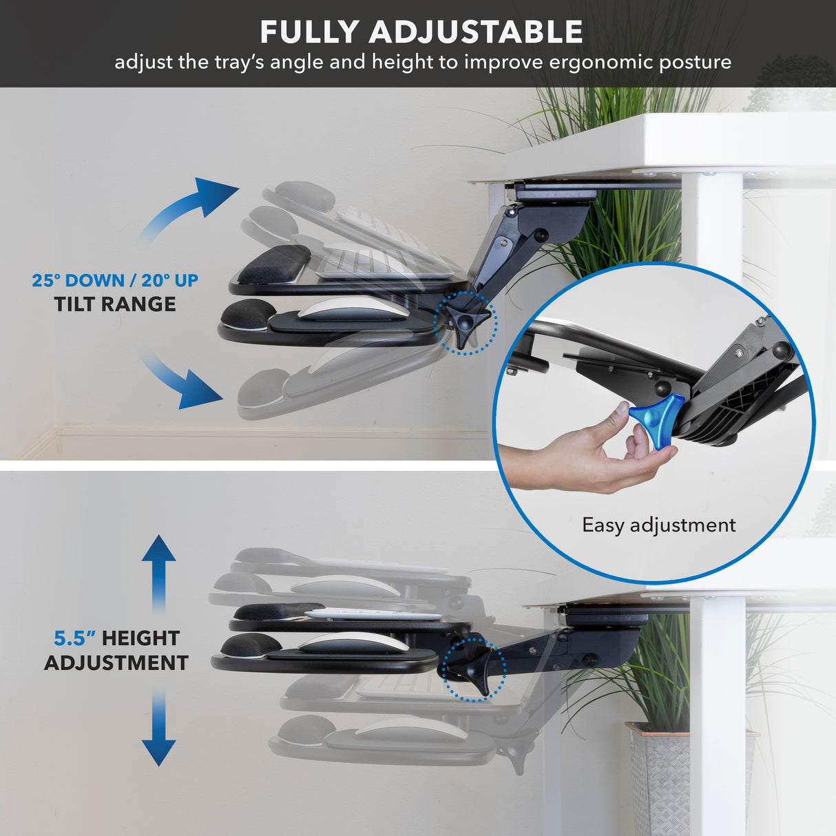 Fully adjustable tray for ergonomic posture with tilt range and height adjustment features.